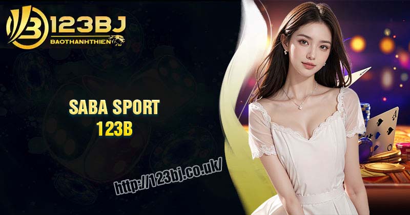 SABA SPORT - Đặt cược thể thao đa dạng kèo với tỷ lệ cao